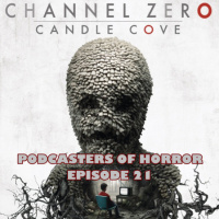 Podcasters Of Horror Episode 21 – Channel Zero Season 1 ‘Candle Cove’ Discussion
