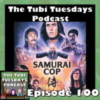 The Tubi Tuesdays Podcast Episode 100 – Samurai Cop (1991) Recorded Live