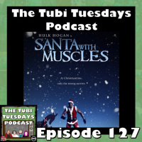The Tubi Tuesdays Podcast Episode 127 – Santa With Muscles (1996)