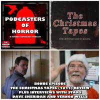 Podcasters Of Horror Bonus Episode – The Christmas Tapes (2022) Review + Interviews with stars Dave Sheridan and Vernon Wells