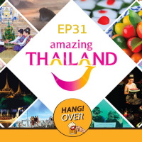 HangOver EP31: Amazing Thailand
