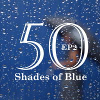 50 Shades Of Blue EP2 : รักคือการตัดสินใจเลือก