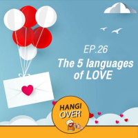 HangOver EP26: The 5 Languages of Love