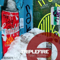 TRIPLEFIRE on Frisky Radio with Ryan Sullivan EP44 [May 2017﻿﻿﻿﻿]