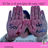 Mi Diario de VIHda: El fin o el principio de una vida