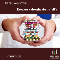 Mi diario de VIHda: Escasez y desabasto de ARV.