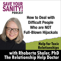 How to Deal with Difficult People Who Are NOT Full-Blown Narcissists