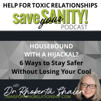 Housebound With A Hijackal? #2 - 6 Ways to Stay Safer Without Losing Your Cool 