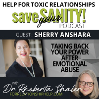 Taking Back Your Power After Emotional Abuse Guest: SHERRY ANSHARA