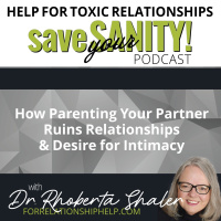How Parenting Your Partner Ruins Relationships amp The Desire for Intimacy