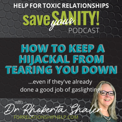 Save Your Sanity: Help For Toxic Relationships