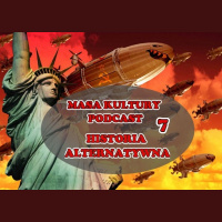 007 Masa Kultury - Ta o alternatywnej historii