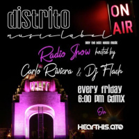 Distrito Music Label Radio Show Episode 001