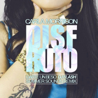DISFRUTO - CARLA MORRISON (DJ FLASH´s DARTE UN BESO SUMMER SOUNDS REMIX)