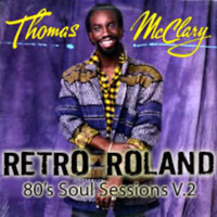 RETRO ROLAND - 80S SOUL SESSIONS V.2 - AUG, 2011