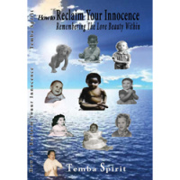 and guest Temba Spirit: Reclaim Your Power, Reclaim Your Innocence