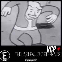 VCP+: The Last Fallout Eternal 2