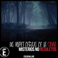 No Mires Debajo de la Cama 11: Misterios No Resueltos