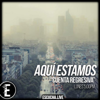 Aquí Estamos 12: Cuenta Regresiva