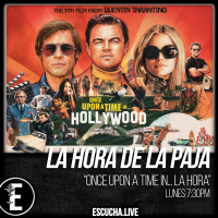 La Hora de la Paja 51: Once Upon a Time in... La Hora