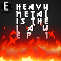 Heavy Metal is the Law EP01