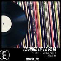 La Hora de la Paja 03: Carrusel Musical | Parte 1