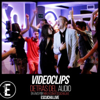 Detrás del Audio 51: Videoclips