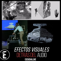 Detrás del Audio 75: Efectos Visuales