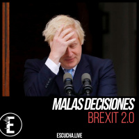 Malas Decisiones 55: Brexit 2.0