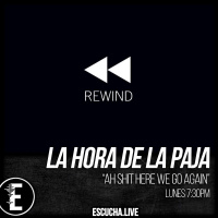 La Hora de la Paja 48: Here we go again