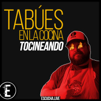 Tocineando 69: Tabúes de la Cocina