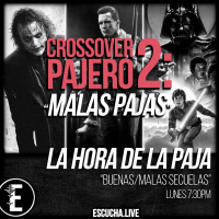 La Hora de la Paja 50: Buenas/Malas Secuelas