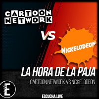 La Hora de la Paja 69: Cartoon Network vs Nickelodeon