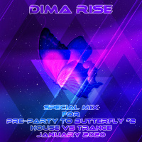 Dima Rise - Pre-party to Butterfly #2 House VS Trance (January 2020) [Special Mix]