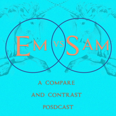 Em Vs. Sam