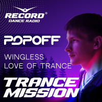 POPOFF - Wingless Love Of Trance ( Record ON AIR ) #45