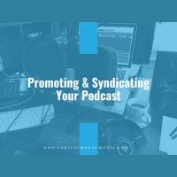 Promoting and Syndicating Your Podcast (Episode 186)