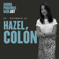 Episodio 12 - Hazel Colón