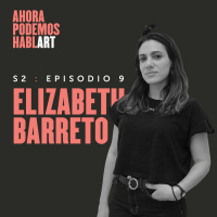 Episodio 9 - Elizabeth Barreto