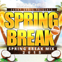 SPRING BREAK MIX 2015
