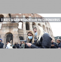 8 Ways to Gain Wisdom from the Coronavirus (Audio)