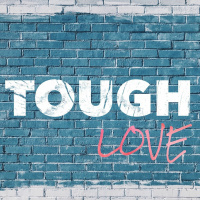 Tough Love #3 - Vergeben ist Gesund