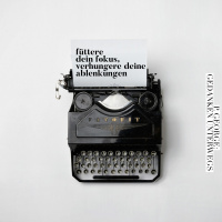 Füttere dein Fokus, verhungere deine Ablenkungen