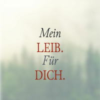Mein Leib. Für Dich. #2 - Nicht etwas schenken, sondern sich selbst (P. George Elsbett)
