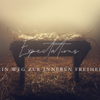 Expectations #2 - Oh Komm, du Erlöser.