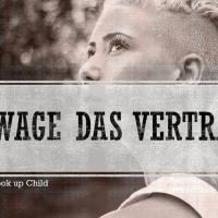Wage das Vertrauen