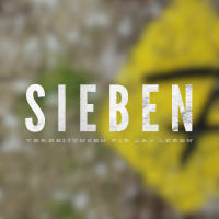 Sieben Verheißungen für dein Leben