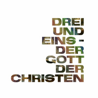 Drei  eins - der Gott der Christen