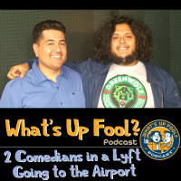 Ep 206 - 2 Comedians In a Lyft Going to the Airport