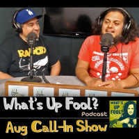 Ep 114 - August Call In Show